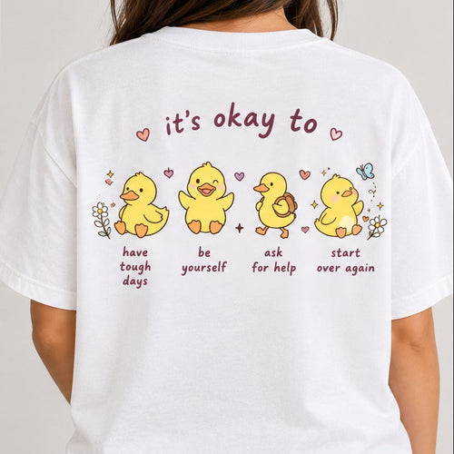 "It's Okay" T-Shirt